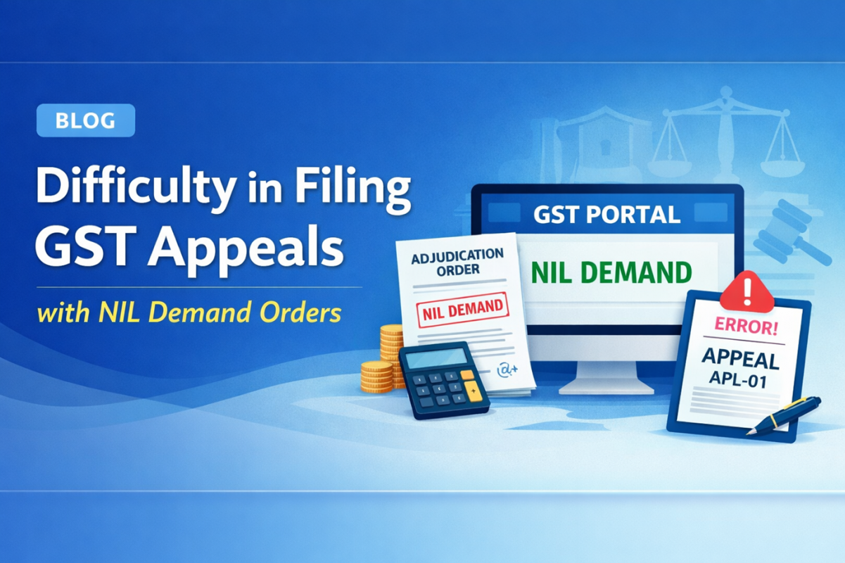 Difficulty in Filing GST Appeals When Demand is Reflected as NIL – Explained