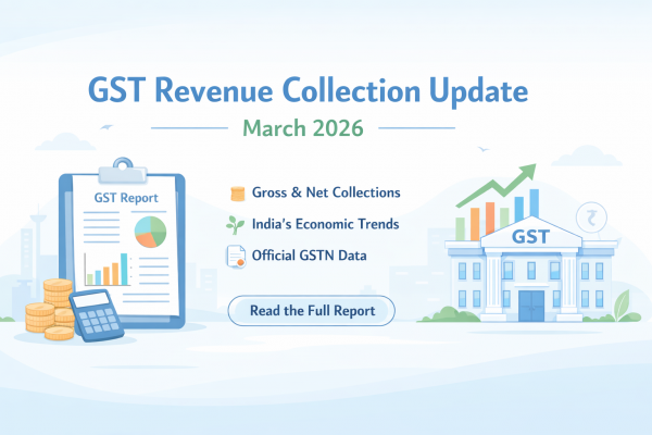 GST Revenue Collection Update – March 2026