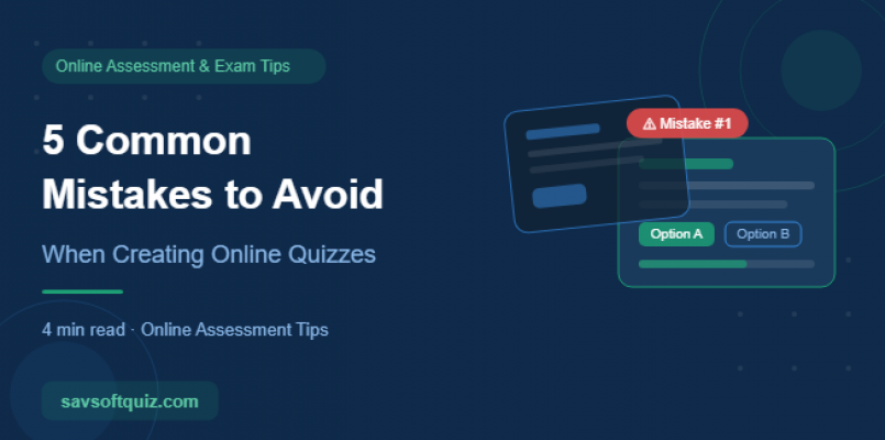 5 Common Mistakes to Avoid When Creating Online Quizzes